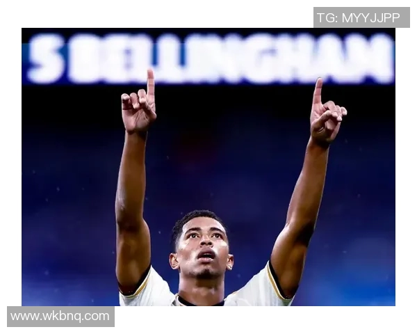 贝林厄姆在欧冠赛场大放异彩助球队晋级引发广泛关注与赞誉 贝林厄姆在欧冠赛场大放异彩助球队晋级引发广泛关注与赞誉